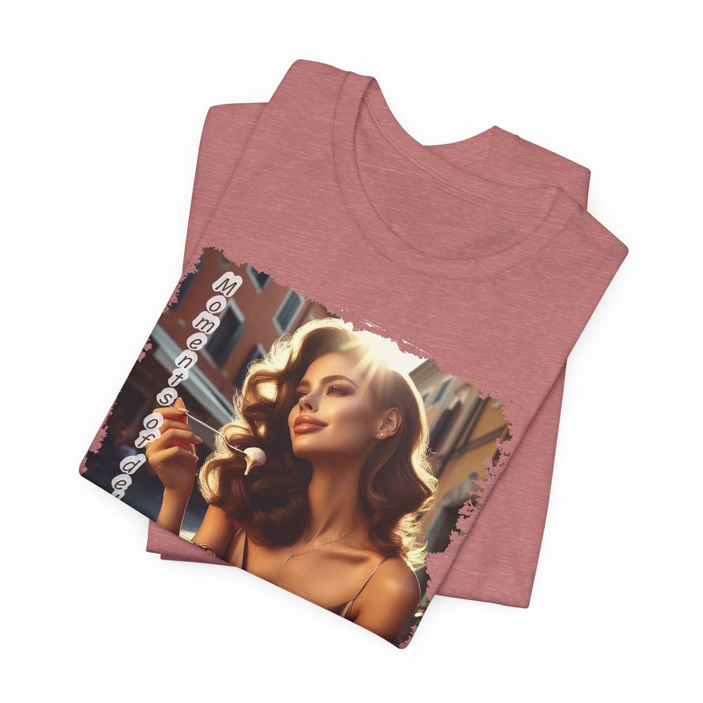 "Moments of delight" T-shirt