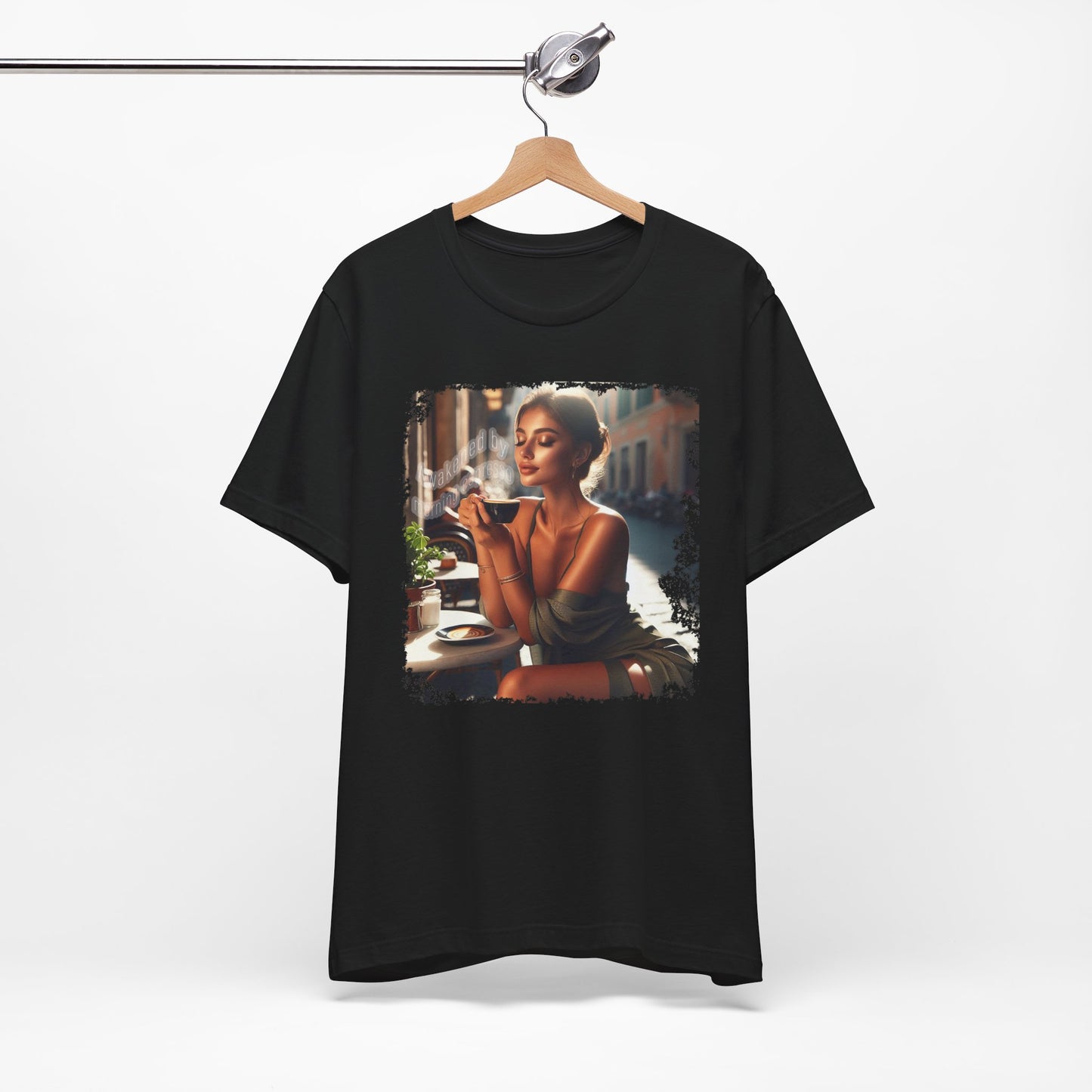 "Awakened by morning espresso" T-shirt