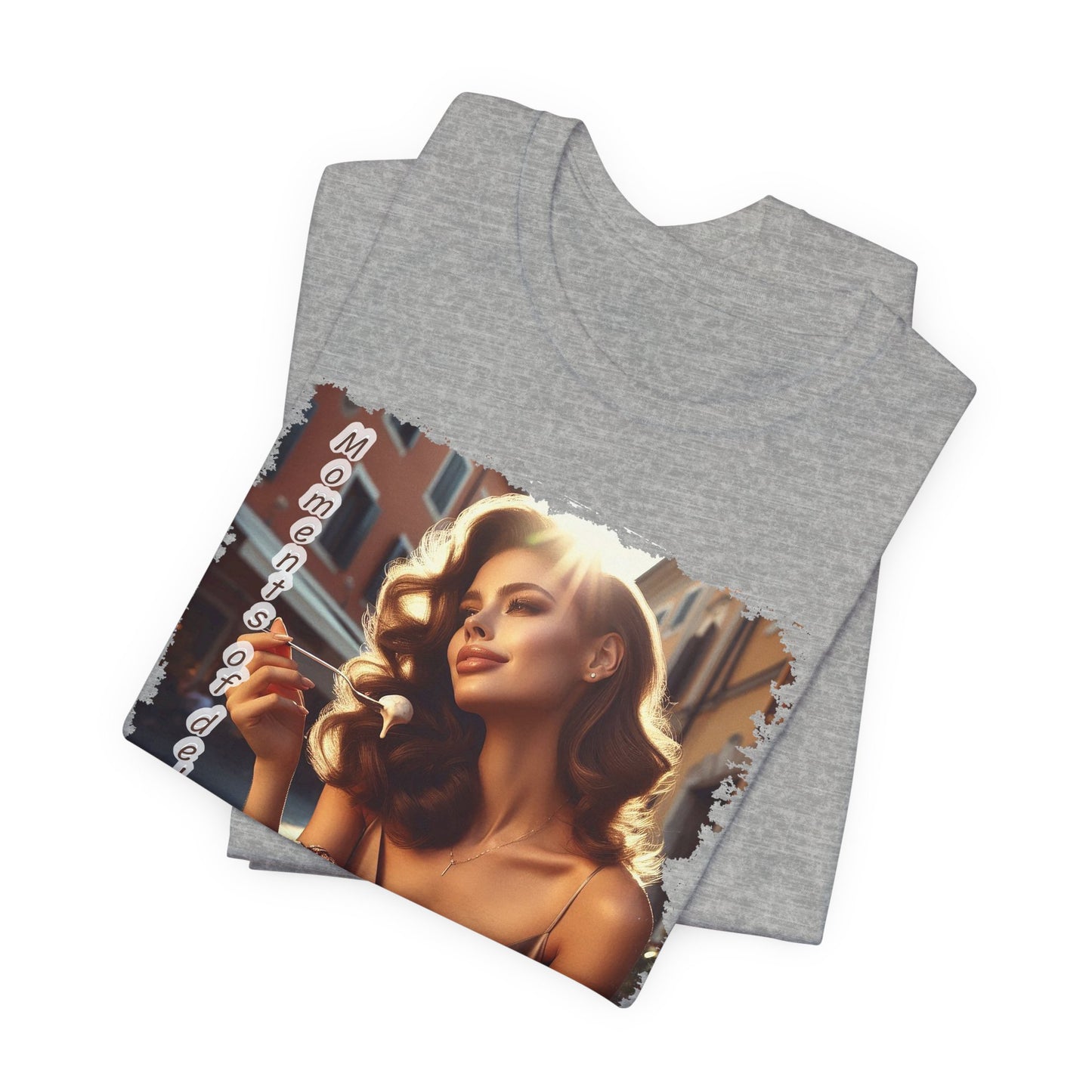 "Moments of delight" T-shirt