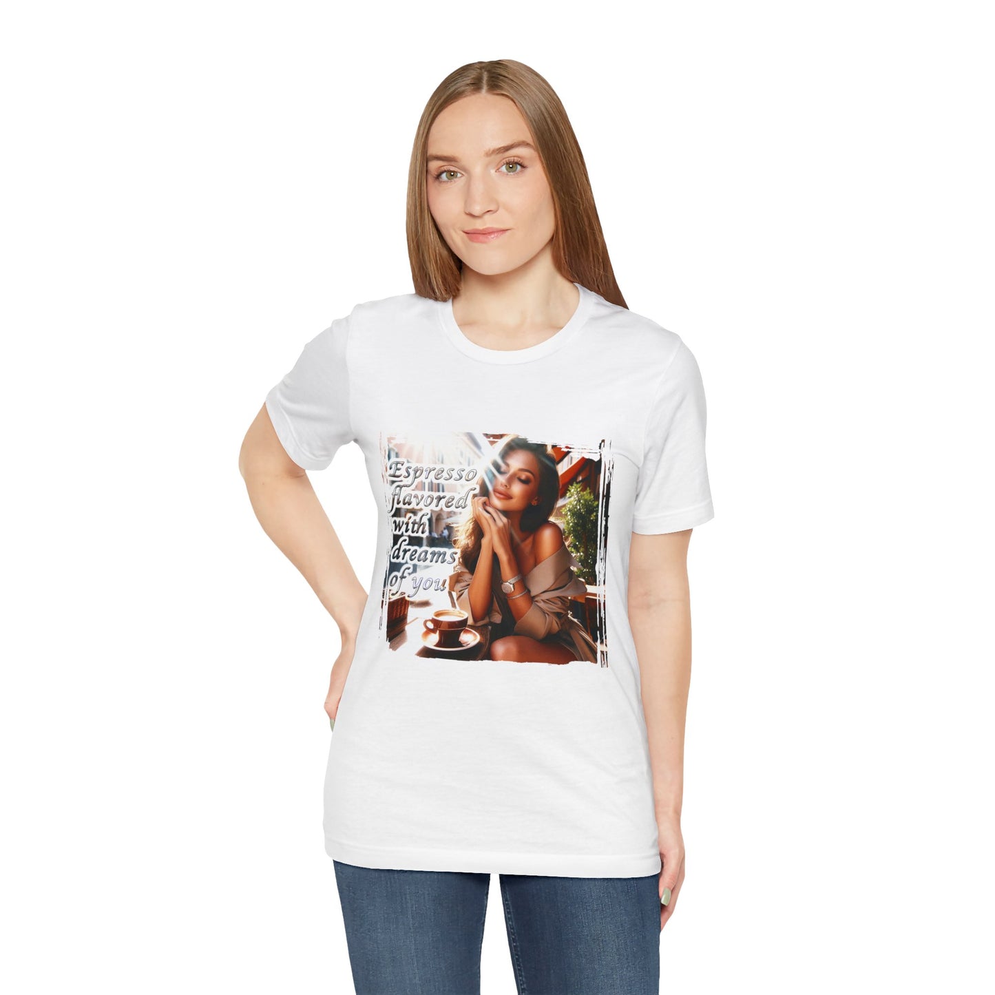 "Espresso flavoured with dreams of you" T-shirt