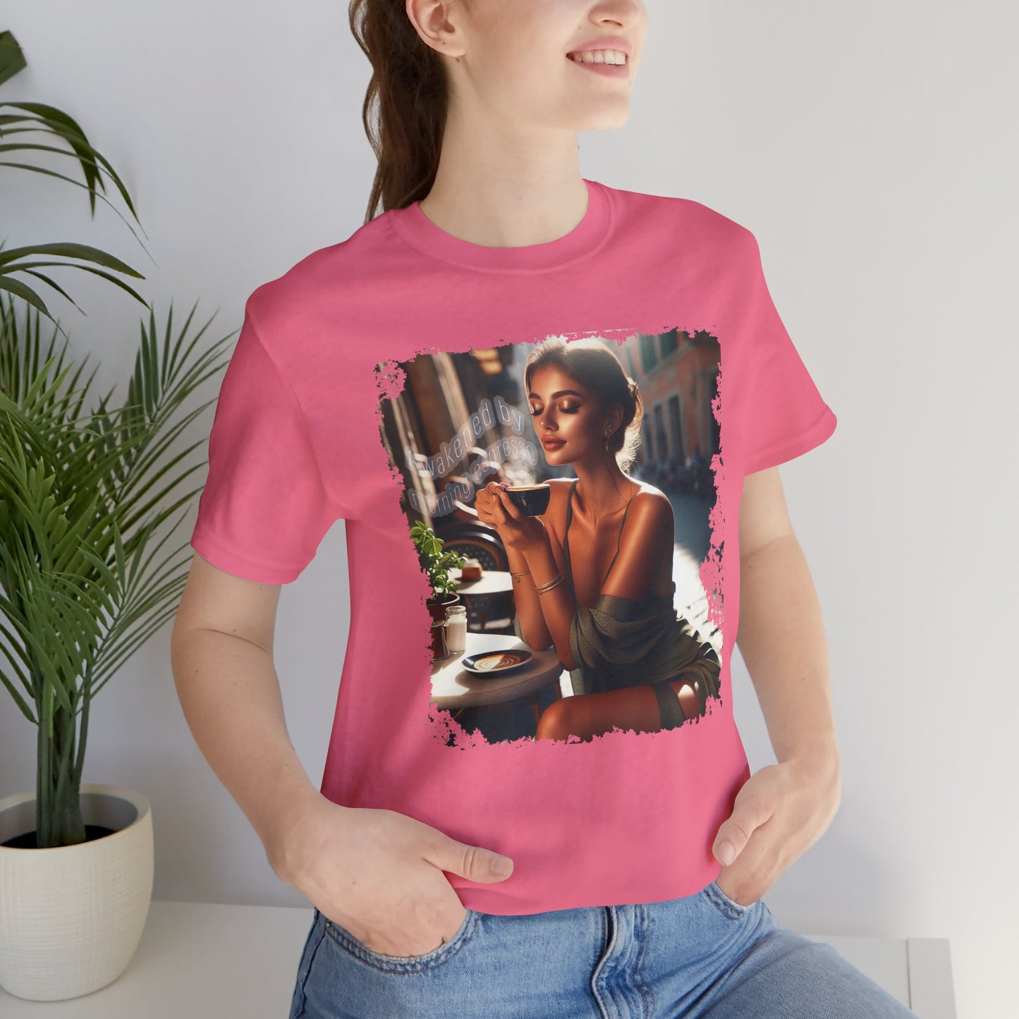 "Awakened by morning espresso" T-shirt